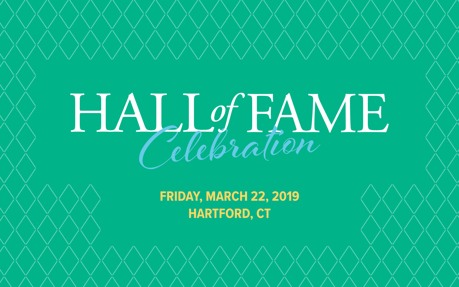 UConn School of Business Hall of Fame Celebration Friday, March 22, 2019 Hartford Connecticut